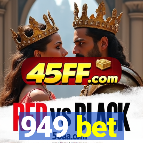 949 bet
